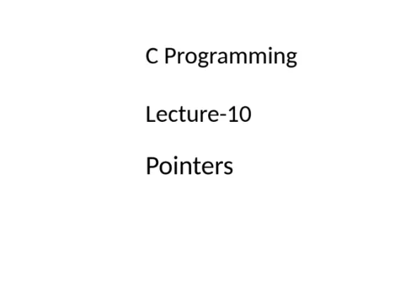 Unit 4:Structures and Pointers, Programming in C